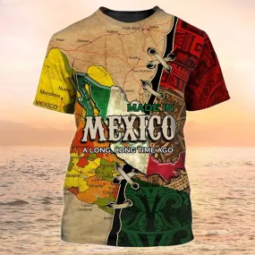 3D All Over Print Mexico Map Shirt, A Long Time Ago Mexican Shirt Men Women