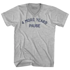 4 More Years Pause Adult Cotton V-neck T-shirt